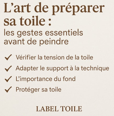 🎨 Préparer sa toile : les essentiels